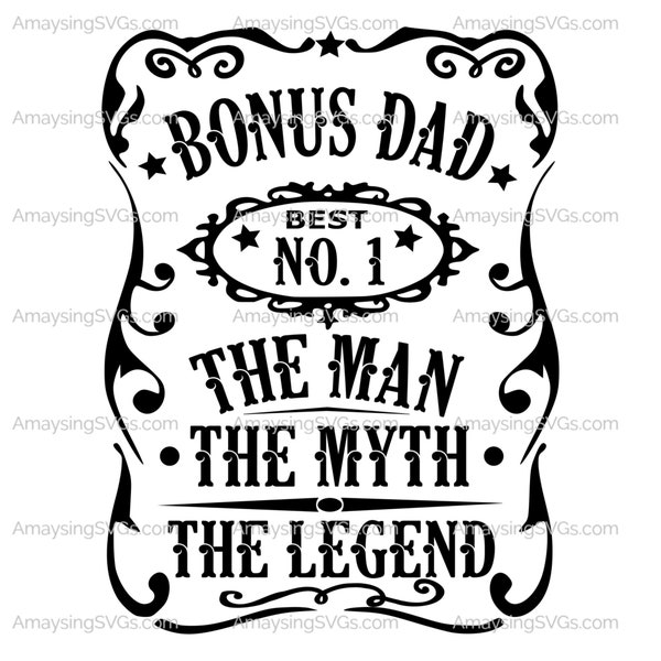 Bonus Dad Man Myth Legend svg, Dad svg, Fathers Day svg, Step Dad svg, Step Father svg, Step Dad t-shirt svg