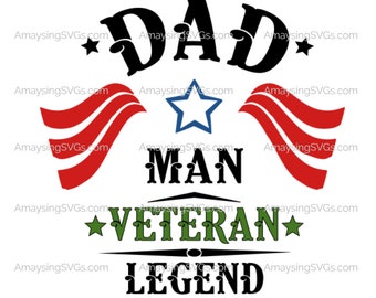 Dad Man Veteran Legend svg Military svg Veteran svg Patriotic svg Father's Day svg Father Veteran svg Veterans Day svg Stars and Stripes svg