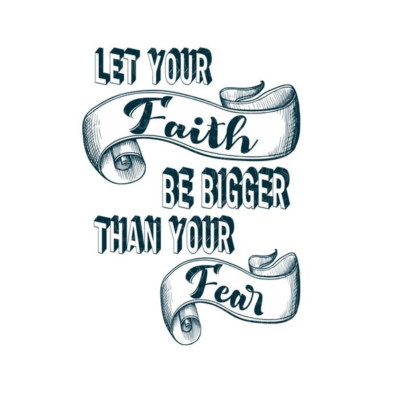 faith bigger than fear bible verse