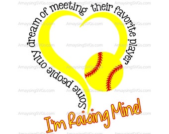 SVG Some people dream of meeting their favorite player Softball svg Softball Mom svg Softball Dad svg Softball tshirt svg Softball heart svg