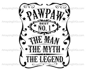 PawPaw Man Myth Legend svg Fathers Day svg Grandfather svg Pawpaw Tshirt svg Fathers day tshirt svg Fathers Day gift svg Best Grandad svg