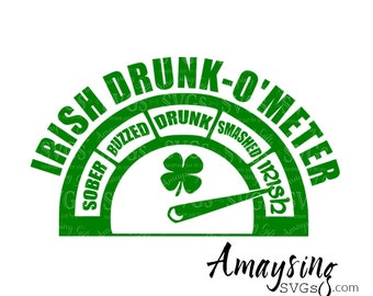 Funny Irish Drunk-o-Meter SVG - St. Patrick's Day Cut File for t-shirts