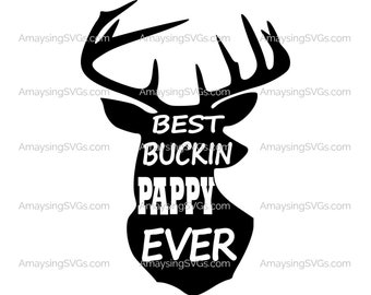 Best Buckin Pappy ever svg Best Buckin svg Pappy svg Fathers Day svg Deer Tumbler svg Deer svg Hunting svg Deer Hunter svg