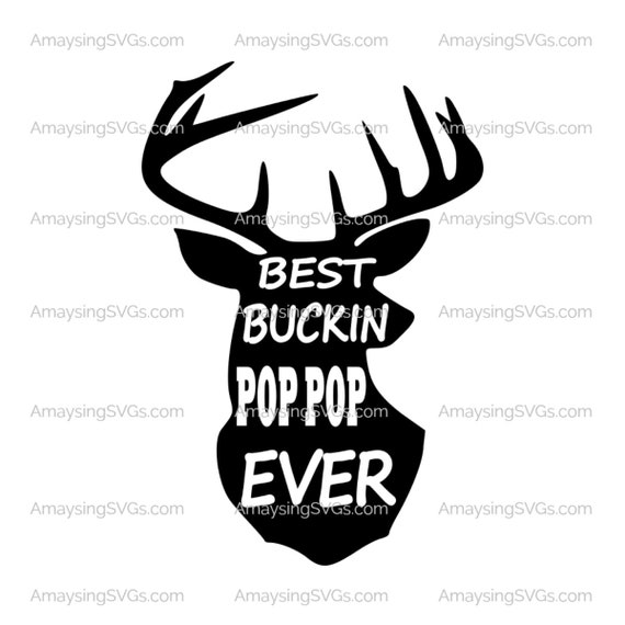 Download Best Buckin Pop Pop ever svg Best Buckin svg Grandfather's ...