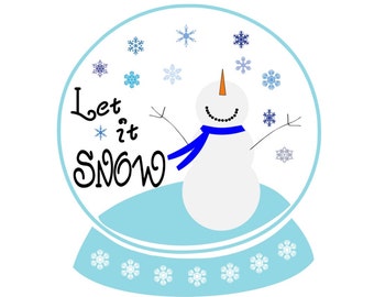 SVG - Snowman Snow Globe - Let it Snow - Winter - Snowman - Christmas - Snowflake - Shirt Design - Pallet Sign Design - Card Design