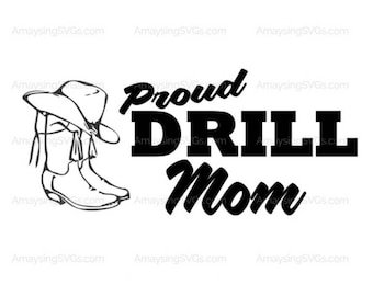 SVG - Proud Drill Mom svg - Drill Dance Team - Bohrteam - High School Drill Team - Jubeln - Bohrhut - Bohrstiefel - Band Mom - Cheer Mom