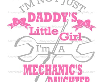 Mechanics Daughter svg Daddy's Girl svg Baby svg Fathers Day Daddy svg New Baby svg Baby Shower svg Tshirt svg Baby tshirt svg daddys baby