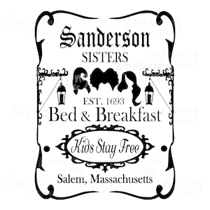 Sanderson Sisters Bed and Breakfast svg, Halloween Hocus Pocus svg, Halloween DXF