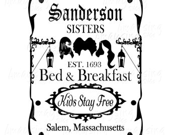 Sanderson Sisters Bed and Breakfast svg, Halloween Hocus Pocus svg, Halloween DXF