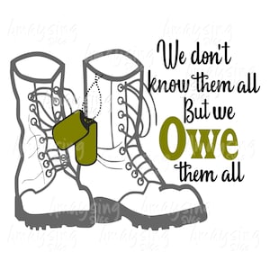 We Owe Them All SVG: Military Patriotic Design Digital Download