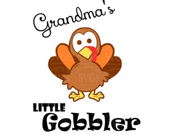 SVG - Little Gobbler - Nana - Grandma - Turkey - Thanksgiving - Children Shirt Design - Child Shirt Design - Gobble - Fall - Autumn