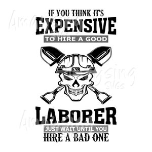 Expensive Laborer Skull SVG: Craftsman T-Shirt Design (Digital Download)