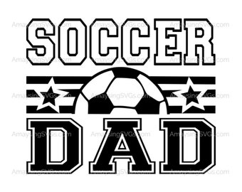 Soccer Dad svg Soccer svg Team Dad svg Sports dad svg Fathers Day svg Dad tshirt svg Team Dad tshirt svg Soccer Dad decal svg Soccer Parents