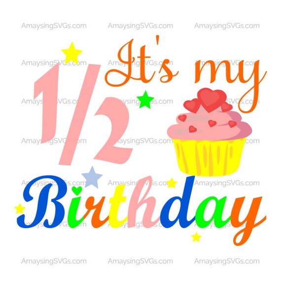 Download SVG Its my Half Birthday Baby SVG Half Birthday svg | Etsy