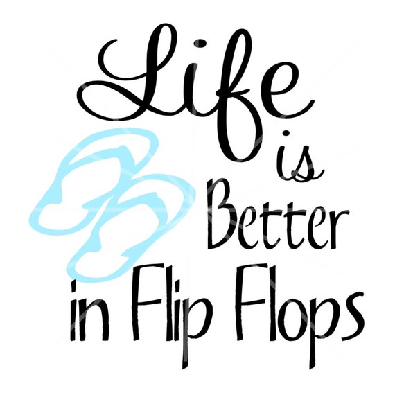 SVG Life is Better in Flip Flops SVG 