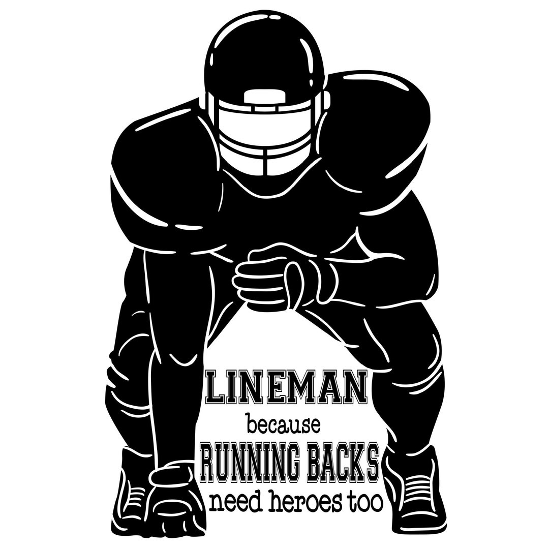 Lineman Because Running Backs Need Heroes Too Svg Football Svg lineman-because-running-backs-need-heroes-too-svg-football-svg