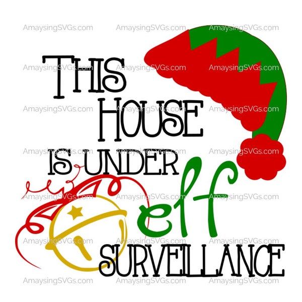SVG - This House is Under Elf Surveillance - Elf svg -Christmas svg - Glass Block svg - Pallet sign svg - Greeting Card svg - Ornament svg