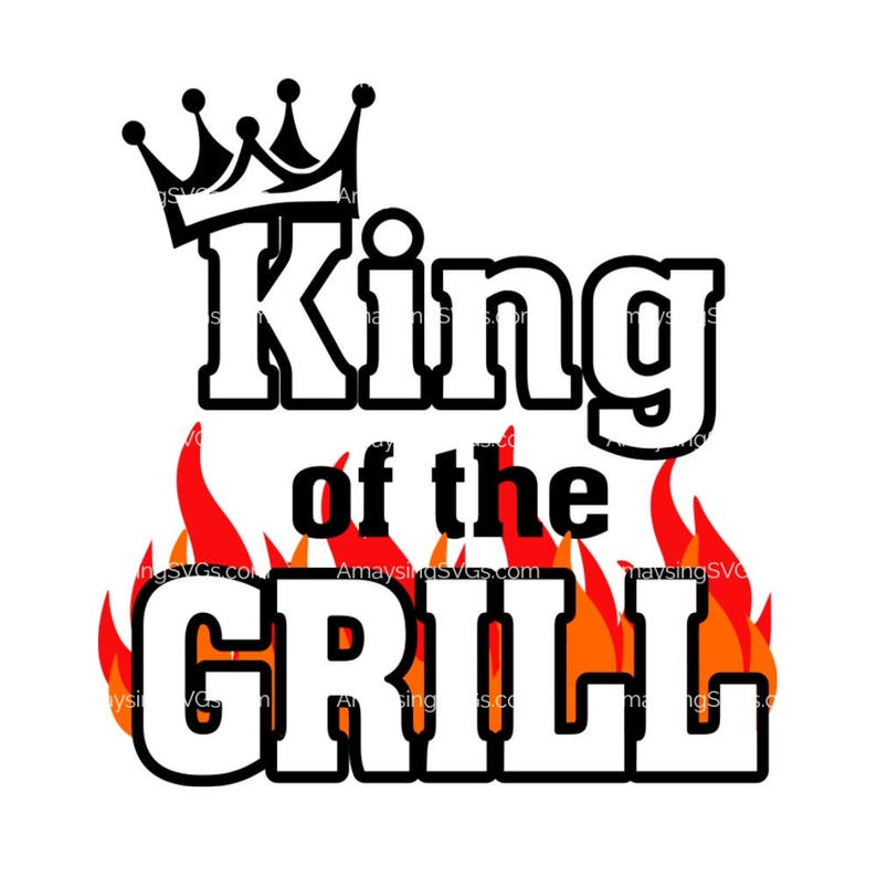 Download King of the Grill svg Father's Grill svg Grilling svg | Etsy
