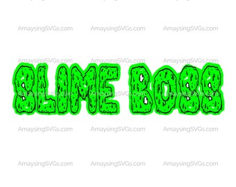 SVG - Slime Boss - DIY Slime - Slimepreneur - Kids Slime - Slime Tshirt SVG