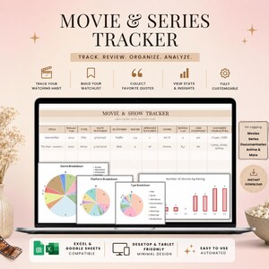 May include: A digital movie and series tracker displayed on a laptop screen, featuring a spreadsheet with columns for title, release year, type, date watched, platform, hours, episodes, genre, rating, and favorite characters, plus various data charts.