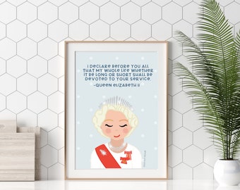 Queen Elizabeth Art Print, service quote, inspiring woman poster, positive affirmation, Wall Decor, Queen of England, classroom