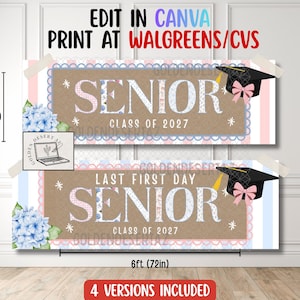 May include: Two rectangular banners measuring 2ft by 6ft featuring the text SENIOR CLASS OF 2027 and LAST FIRST DAY SENIOR. The designs include a brown background, blue hydrangea flowers, a black graduation cap with a pink bow, and pink stripes.