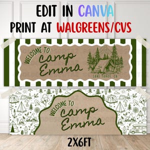 May include: Two rectangular banners measuring 2x6ft. The top banner has green and white vertical stripes with a central tan panel featuring the text 'WELCOME TO camp Emma' and a forest scene with a tent and 'LAKE TAHOE, CA'. The bottom banner has a camping-themed pattern with a central tan shape and the text 'WELCOME TO camp Emma'.