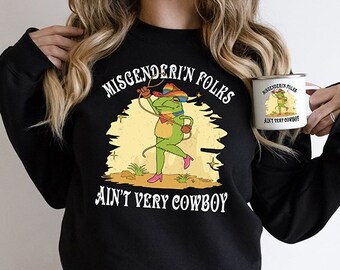 Funny Gay Unisex Shirt, Frog and Toad Say Gay Shirt,Gay Pride TShirt,Retro Cowboy Frog TShirt,Lgbt Rainbow Tee, Misgenderin' Folks Sweashirt