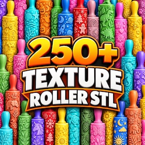 May include: A collection of colorful rolling pins featuring various embossed patterns including dinosaurs, space themes, farm animals, flowers, and holiday motifs. The image displays the text 250+ TEXTURE ROLLER STL in large, bold, orange and white letters.
