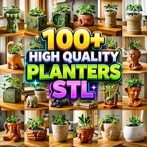 May include: A collection of various planters, each holding a small plant. The planters are diverse in design, including a dinosaur, a bust, and geometric shapes. The image features the text "100+ HIGH QUALITY PLANTERS STL".