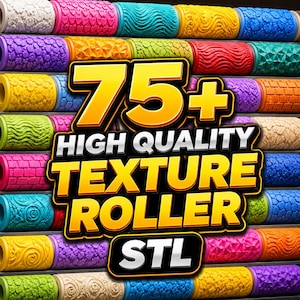 Può includere: Una collezione di rulli per texture colorati con vari motivi, tra cui cuori, mattoni e onde. L'immagine presenta il testo "75+ HIGH QUALITY TEXTURE ROLLER STL" in un design accattivante. I rulli sono disposti in file.