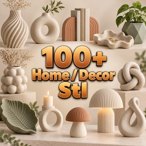 100+ Home Decor STL Bundle, 3D Printing Files, Vases, Planters, Organizers & Decorative Models, Digital Download
