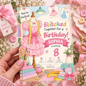May include: A birthday invitation card featuring a dress form wearing a pink dress, a sewing machine, scissors, spools of thread, and books. The text reads: You're Invited, Stitched Together for a Birthday!, SOPHIA is turning 8, SAT APRIL 15, 2:00 PM TO 5:00 PM, 1234 ANY ADDRESS, ANY CITY 12345, RSVP TO MOM AT 123-456-7890 BY APRIL 2ND.