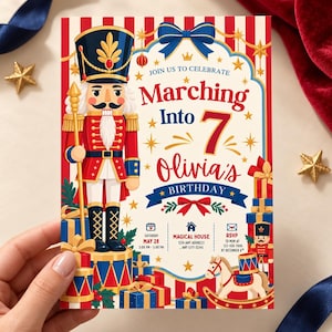 May include: A rectangular birthday invitation card featuring a nutcracker illustration, red and white striped background, and text reading: Join us to celebrate marching into 7 Olivia's birthday, Saturday May 28, 3:00 PM-5:00 PM, Magical House.
