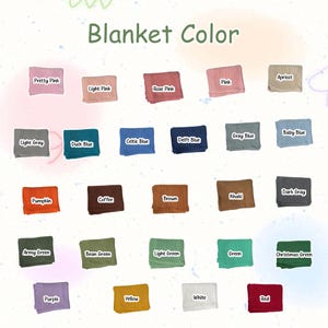May include: A color chart displaying various blanket colors, including Pretty Pink, Light Pink, Rose Pink, Pink, Apricot, Light Gray, Duck Blue, Celtic Blue, Delft Blue, Gray Blue, Baby Blue, Pumpkin, Coffee, Brown, Khaki, Dark Gray, Army Green, Bean Green, Light Green, Green, Christmas Green, Purple, Yellow, White, and Red.