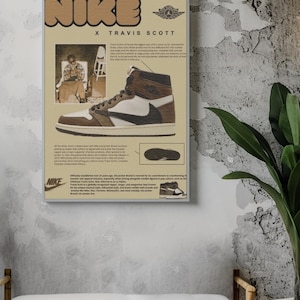 May include: Poster featuring a Nike x Travis Scott collaboration. The poster showcases a high-top sneaker in brown, white, and black. The design includes the Nike logo, the Jordan logo, and a photo of Travis Scott.