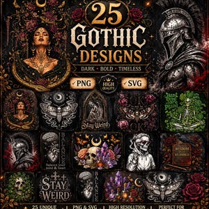 Op de afbeelding: Een digitale collectie van 25 gothic ontwerpen met donkere, gedurfde en tijdloze illustraties. De set bevat diverse motieven zoals een vrouw met bloemen, een krijger met helm, schedels, motten, kristallen en teksten zoals Stay Weird en Wisdom.