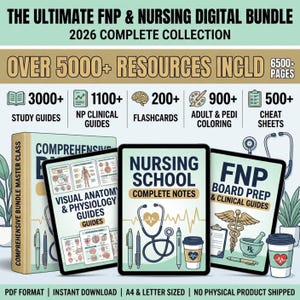 May include: A digital nursing bundle featuring the text THE ULTIMATE FNP & NURSING DIGITAL BUNDLE 2026 COMPLETE COLLECTION. It includes over 5000 resources, 6500+ pages, study guides, clinical guides, flashcards, colouring pages, and cheat sheets.