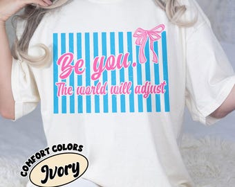 Striped PNG Digital Download, Be You The World Will Adjust, Choose Kindness Shirt Design, Love Yourself, Inspirational PNG Clipart