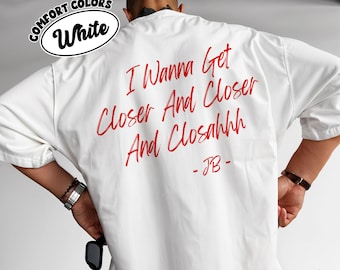 I Wanna Get Closer And Closer Justin Digital Download, JB Music Lyrics PNG Graphic, Belieber Music Graphic, Tour 2026 Art