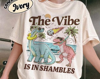 The Vibe Is In Shambles PNG Download, Funny Dinosaur Digital File, Cute Mental Health Graphic