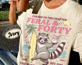 Feral And Forty PNG Digital Download, 40th Birthday PNG Clipart, Born In 1986 Birthday Shirt Design, Coastal Summer