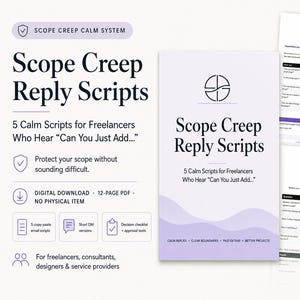 Può includere: Un download digitale intitolato Scope Creep Reply Scripts, un PDF di 12 pagine per freelance. Il documento presenta una matrice di decisione dell'ambito e una lista di controllo di 30 secondi con tabelle, testo e un design a onde viola chiaro.