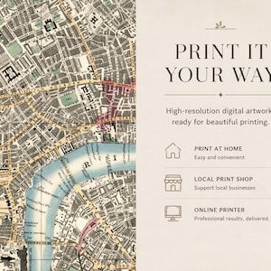 Könnte beinhalten: Eine Karte von London im Vintage-Stil mit der Themse und dem Text PRINT IT YOUR WAY, High-resolution digital artwork, ready for beautiful printing, PRINT AT HOME, LOCAL PRINT SHOP und ONLINE PRINTER sowie dazugehörigen Symbolen.