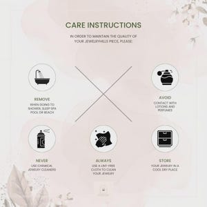 May include: Care instructions graphic for jewelry. The text advises to remove jewelry before showering, avoid contact with lotions, never use chemical cleaners, always use a lint-free cloth, and store in a cool, dry place.