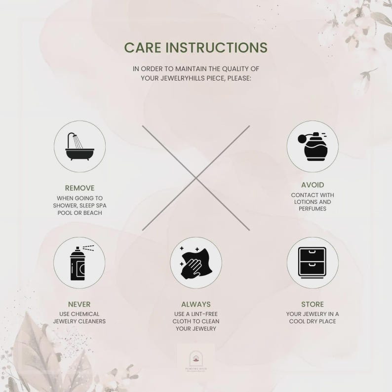 May include: Care instructions graphic for jewelry. The text advises to remove jewelry before showering, avoid contact with lotions, never use chemical cleaners, always use a lint-free cloth, and store in a cool, dry place.