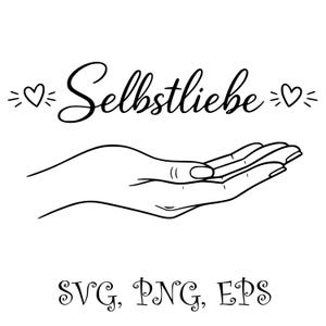 Könnte beinhalten: Eine Schwarz-Weiß-Strichzeichnung einer offenen Hand mit dem deutschen Wort "Selbstliebe" darüber, was Selbstliebe bedeutet. Zwei Herzen mit Strahlenlinien flankieren das Wort. Unter der Hand stehen die Buchstaben "SVG, PNG, EPS."