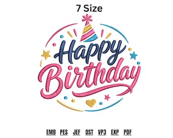 Happy Birthday Embroidery Design Machine Embroidery PES DST JEF Stars Party Hat 8 Sizes Instant Download Birthday Gift