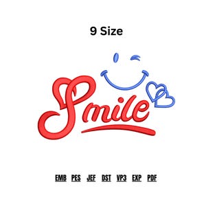 Może przedstawiać: Wzór hafciarski z czerwonym napisem Smile, literą S w kształcie serca, niebieską mrugającą buźką i dwoma niebieskimi sercami. Tekst 9 Size znajduje się na górze, a formaty plików EMB, PES, JEF, DST, VP3, EXP i PDF znajdują się na dole.