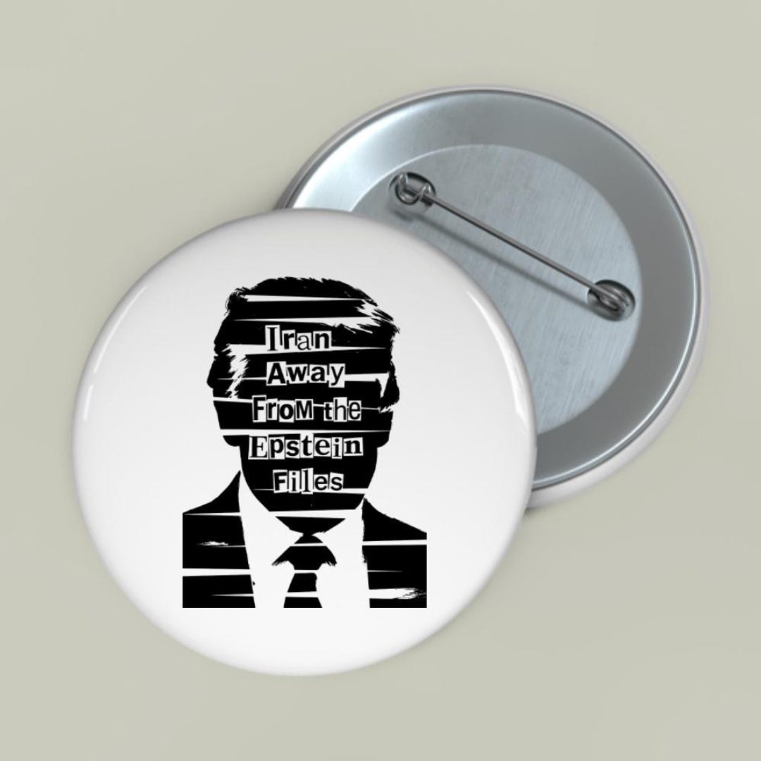 Release the Epstein Files All of Them Pinback Button Pin, Anti Trump ...